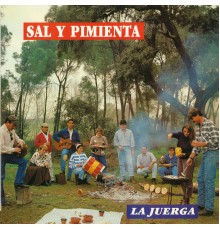 Sal y Pimienta - La Juerga