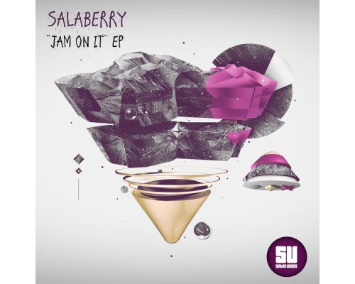 Salaberry - Jam on It Ep