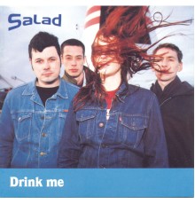 Salad - Drink Me