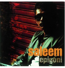 Saleem - Epigoni