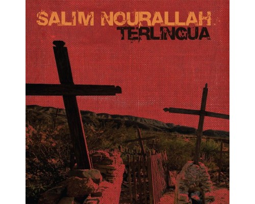 Salim Nourallah - Terlingua