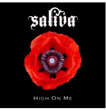 Saliva - High on Me