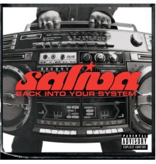 Saliva - Back Into Your System