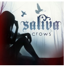 Saliva - Crows