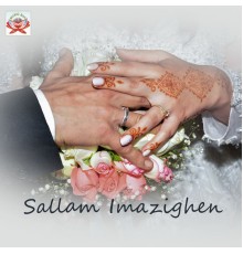 Sallam Imazighen - Ahlan Wasahlan