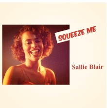 Sallie Blair - Squeeze Me