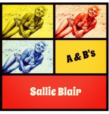 Sallie Blair - A & B's