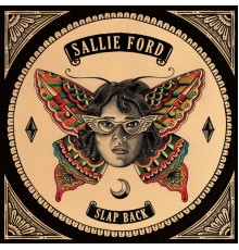 Sallie Ford - Slap Back