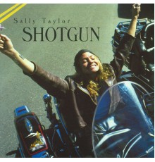 Sally Taylor - Shotgun (Original)