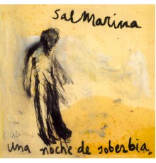 Salmarina - Una Noche De Soberbia