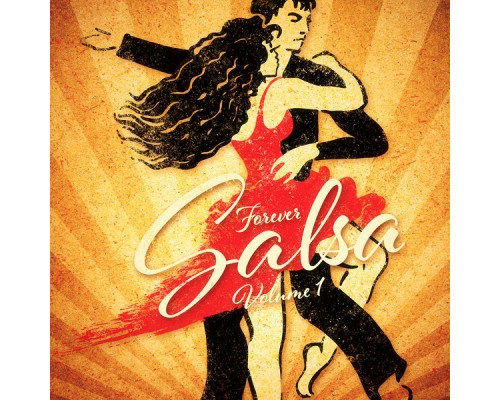 Salsa Latin 100% - Forever Salsa, Vol. 1 Salsa Latin 100% - Forever Salsa, Vol. 1