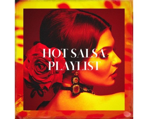 Salsa Latin 100%, Bachata Latin Band, Cumbia Sonidera - Hot Salsa Playlist
