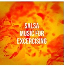Salsa Latin 100%, The Latin Party Allstars, Super Exitos Latinos - Salsa Music For Excercising