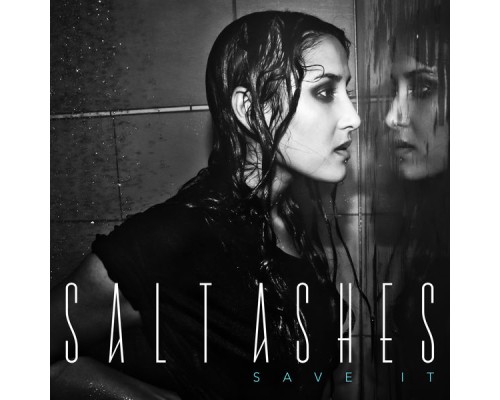 Salt Ashes - Save It