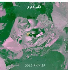 Salute - Gold Rush