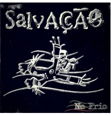 Salvação - No Frio