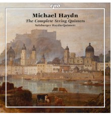 Salzburger Haydn-Quintett - Michael Haydn: Complete String Quintets