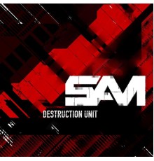 Sam - Destruction Unit