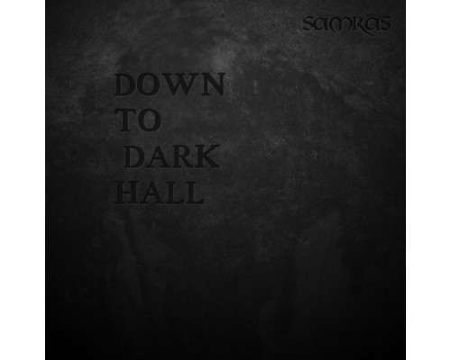 SamRAS - Dawn to Dark Hall