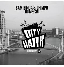 Sam Binga & Chimpo - No Messin