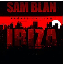 Sam Blan - Ibiza (Europe Edition)