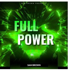 Sam Brown - FULL POWER