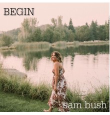 Sam Bush - Begin