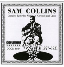 Sam Collins - Sam Collins (1927-1931)