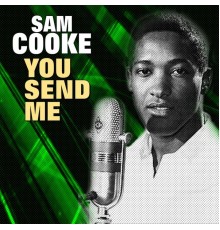 Sam Cooke - You Send Me