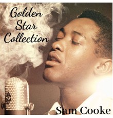 Sam Cooke - Golden Star Collection