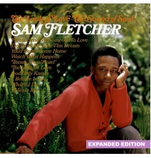 Sam Fletcher - The Look of Love - The Sound of Soul (Expanded Edition) [Digitally Remastered]