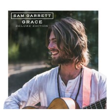 Sam Garrett - Grace (Deluxe Edition)