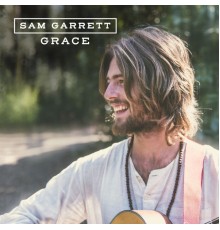 Sam Garrett - Grace