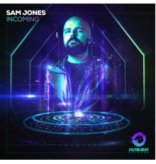 Sam Jones - Incoming