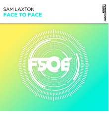 Sam Laxton - Face To Face