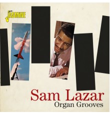 Sam Lazar - Organ Grooves