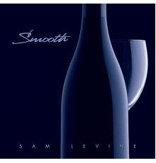 Sam Levine - Smooth