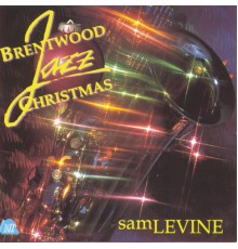 Sam Levine - Brentwood Jazz Christmas