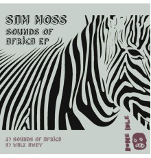 Sam Moss - Sounds Of Africa