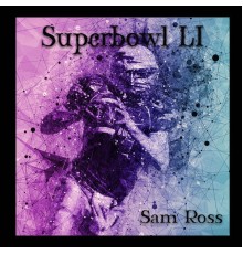 Sam Ross - Superbowl 51