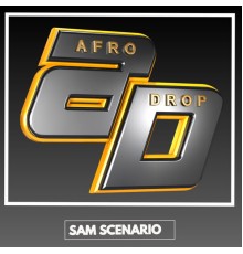 Sam Scenario - Afro Drop