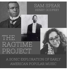 Sam Spear - The Ragtime Project