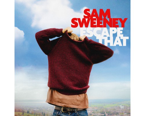 Sam Sweeney - Escape That