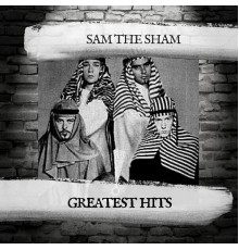 Sam The Sham - Greatest Hits