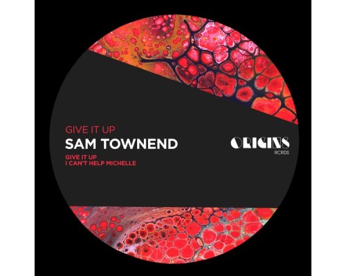 Sam Townend - Give It Up