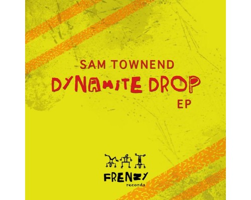 Sam Townend - Dynamite Drop