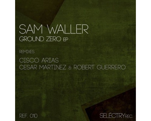 Sam Waller - Ground Zero