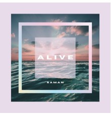 Saman - Alive