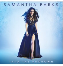 Samantha Barks - Into The Unknown