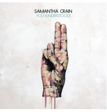 Samantha Crain - You (Understood)